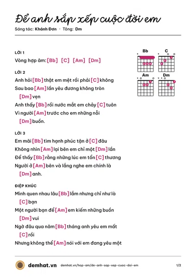 Hợp âm Để anh sắp xếp cuộc đời em (HiBoys) – bản nhạc PDF trang 1, tông Dm