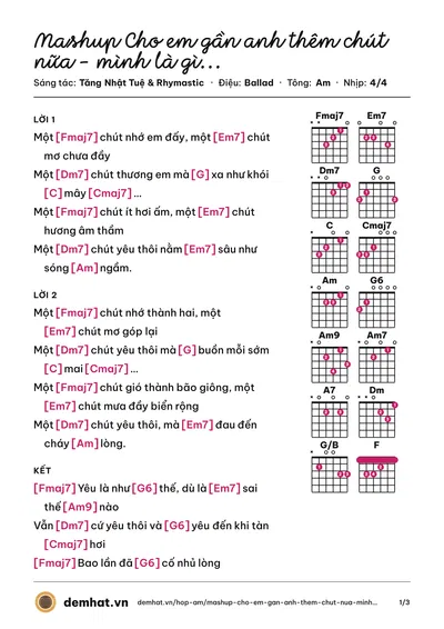 Hợp âm Mashup Cho em gần anh thêm chút nữa - mình là gì của nhau - yêu 5 (Rhymastic) – bản nhạc PDF trang 1, tông Am